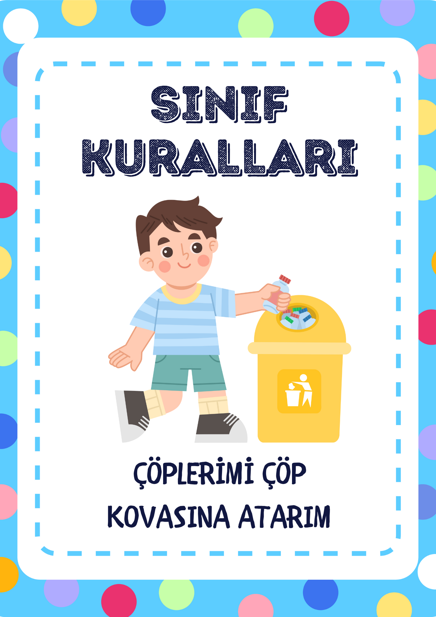 Çöpleri Çöp Kovasına Atarım – Sınıf Kurallarımızdan Biri!