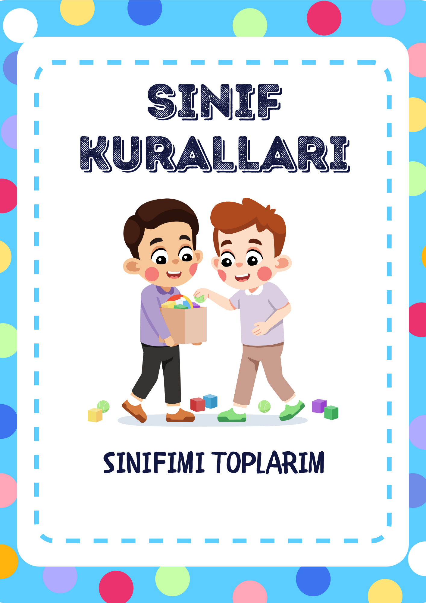 Sınıfımı Toplarım – Sınıf Kurallarımızdan Biri!