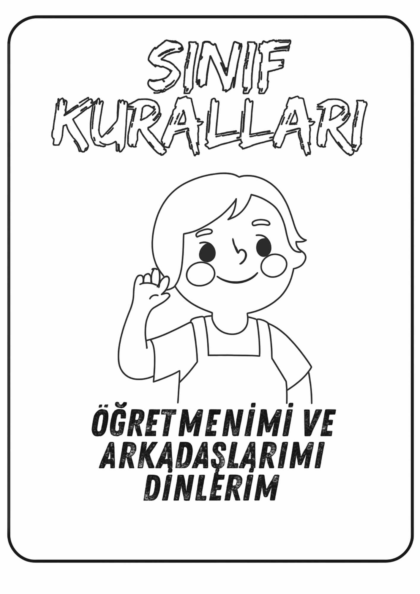 Öğretmenimi ve Arkadaşlarımı Dinlerim Boyama Sayfası – Sınıf Kuralları Temalı Ücretsiz PDF Etkinliği